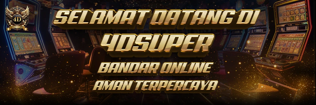 Bandar Taruhan Judi Online Terpercaya 4DSuper